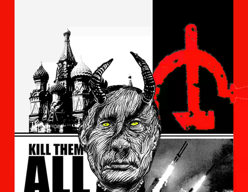 Art in the style of a propaganda poster with Putin with horns and wearing a military black shirt. He is surrounded by a red frame. in the background is the Kremlin, rockets shooting, the hammer and sickle in red and the words Kill Them All